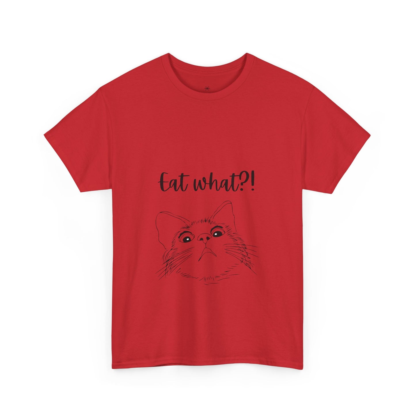 Eat What?! T-shirt