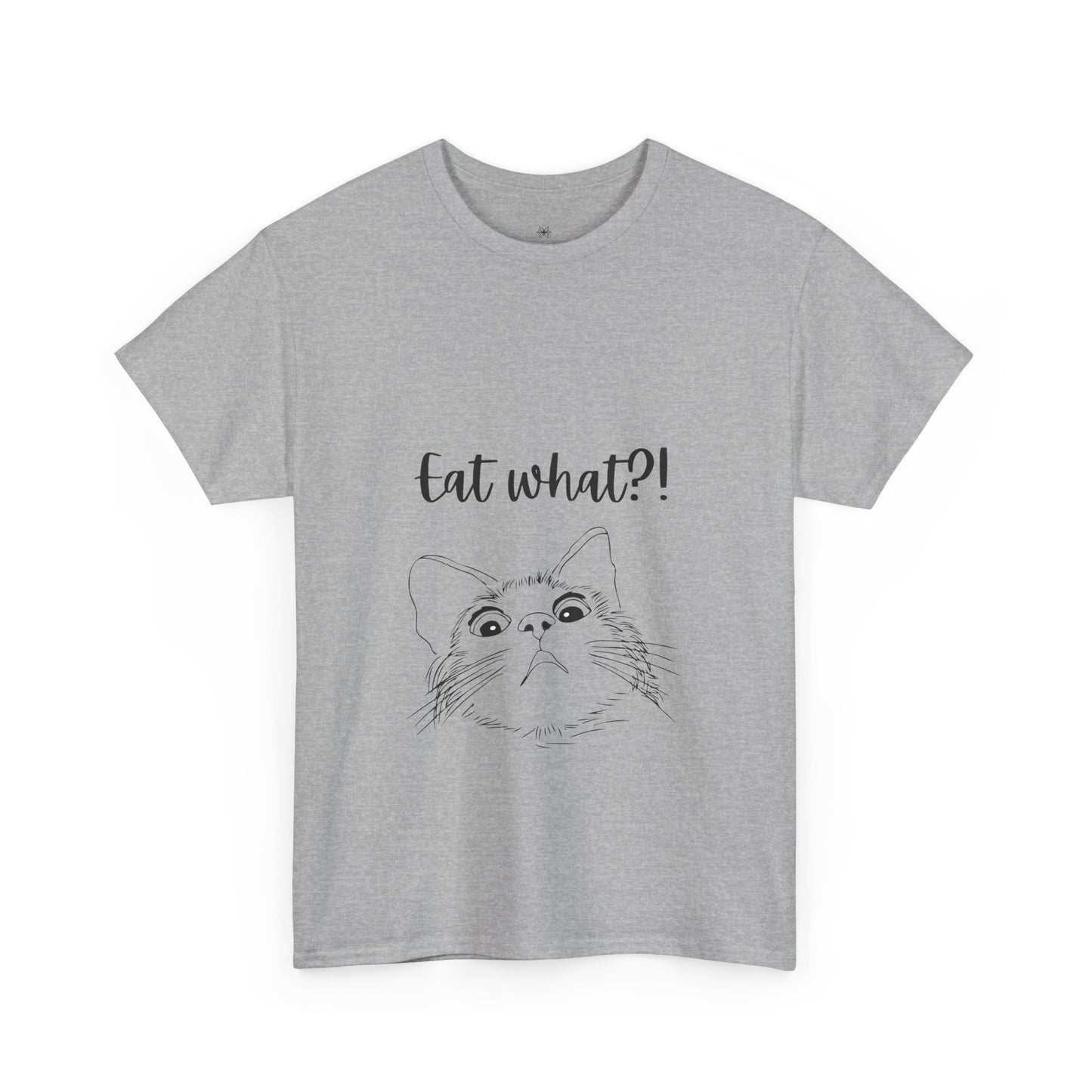 Eat What?! T-shirt