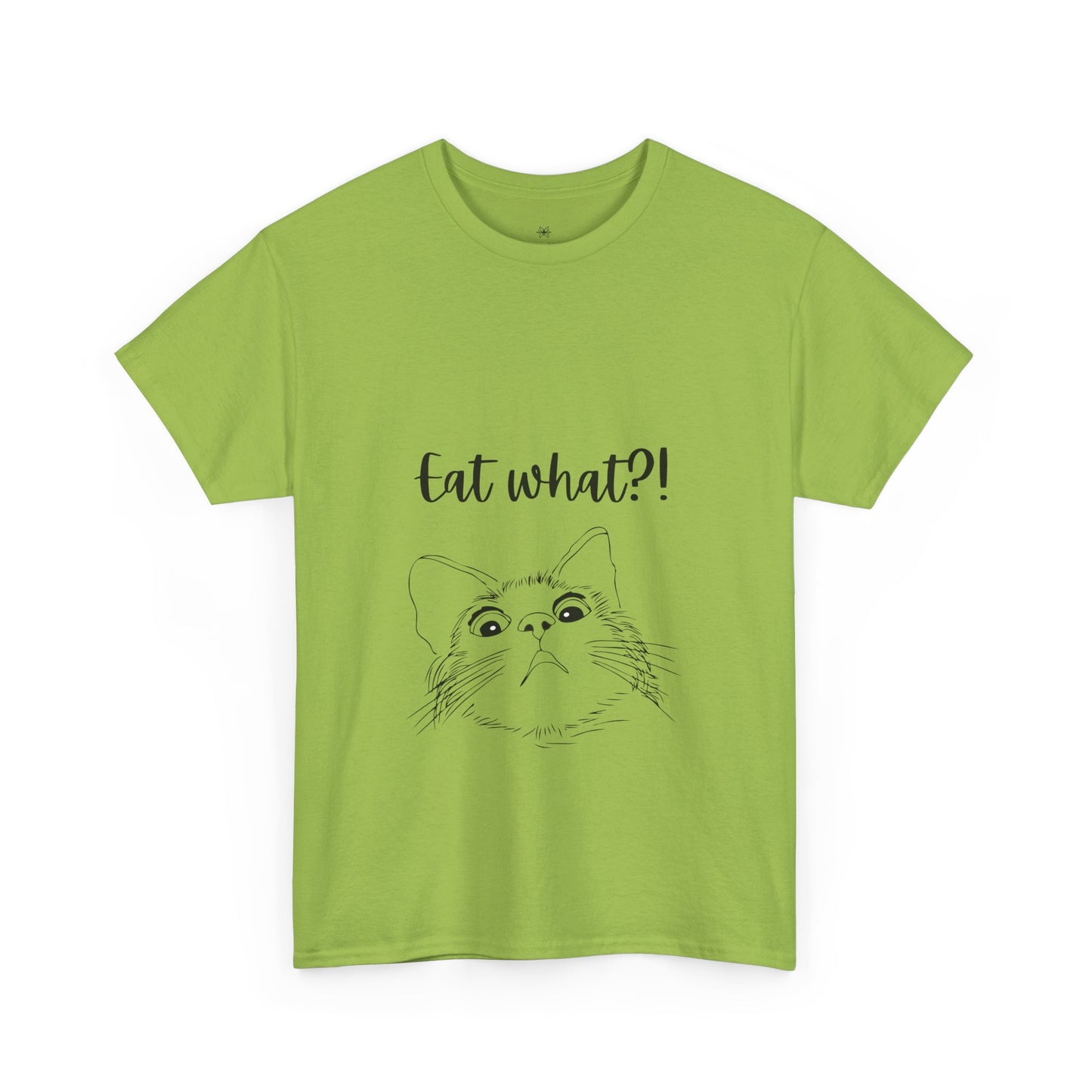 Eat What?! T-shirt