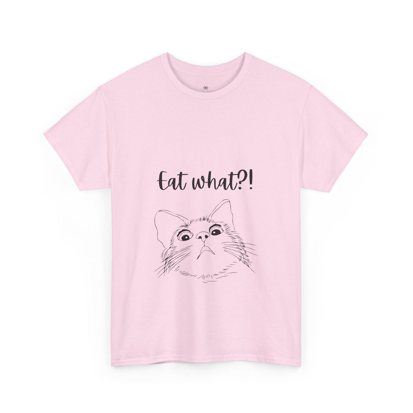 Eat What?! T-shirt
